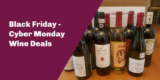 Wine Deals for Black Friday – Cyber Monday